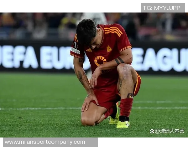 罗马总监明确表示迪巴拉复出将极大助力球队发展